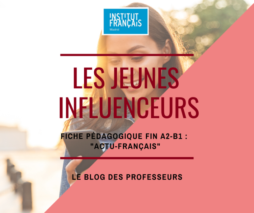 Actu-français : les jeunes influenceurs